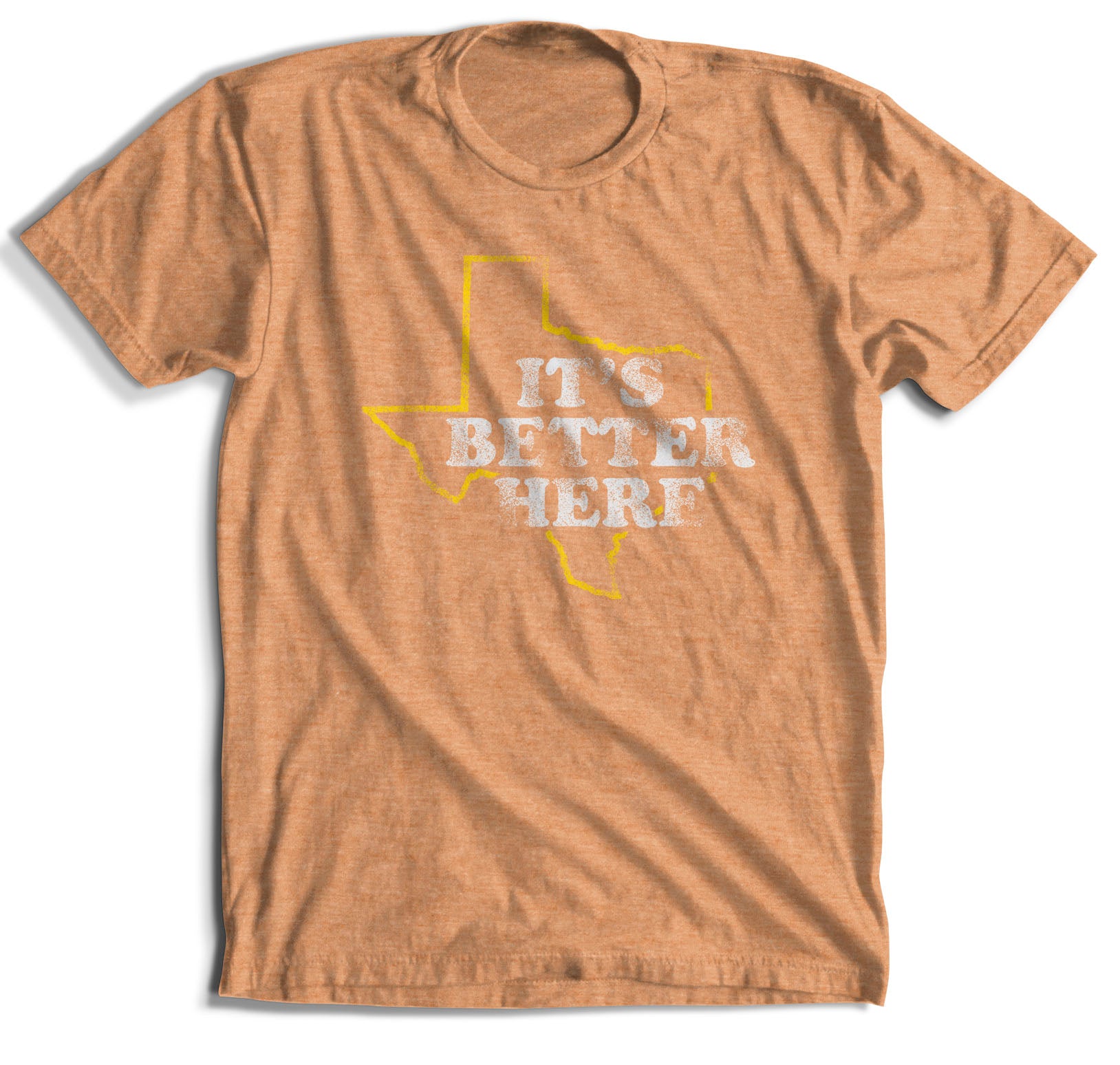 It's Better Here T-Shirt (6 Color Options)