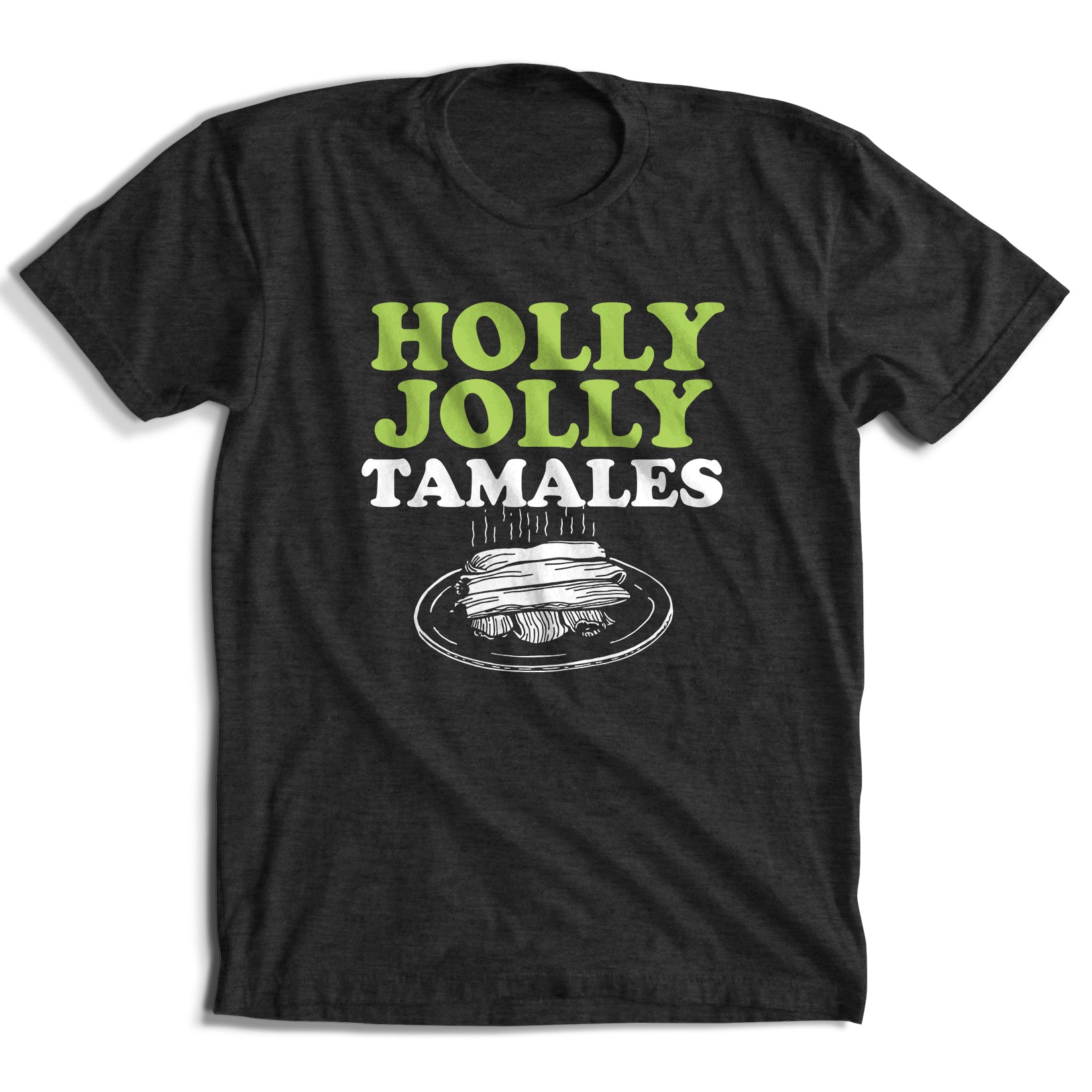 Holly Jolly Tamales T-Shirts (3 Color)