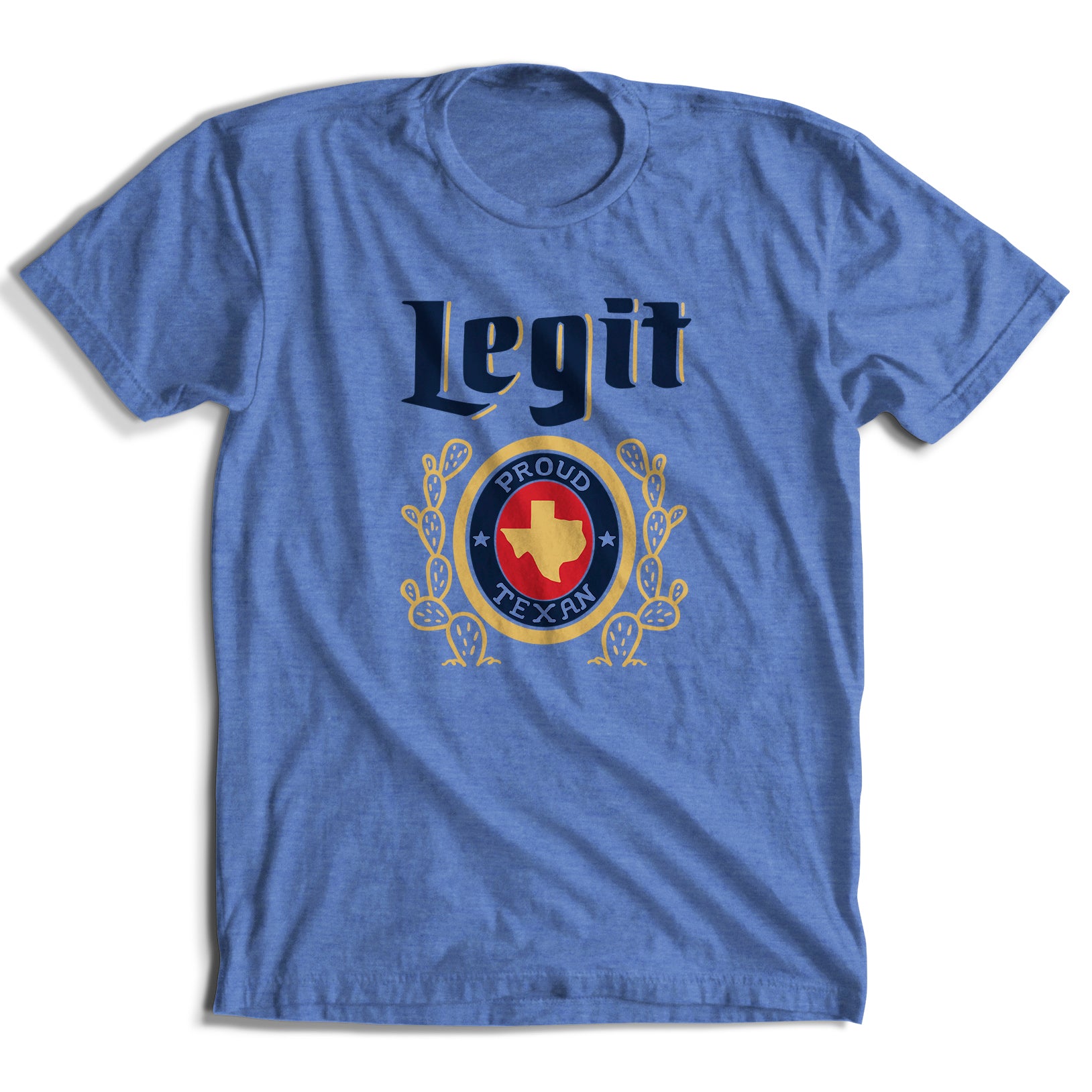 Legit Texan T-Shirt (3 Colors)