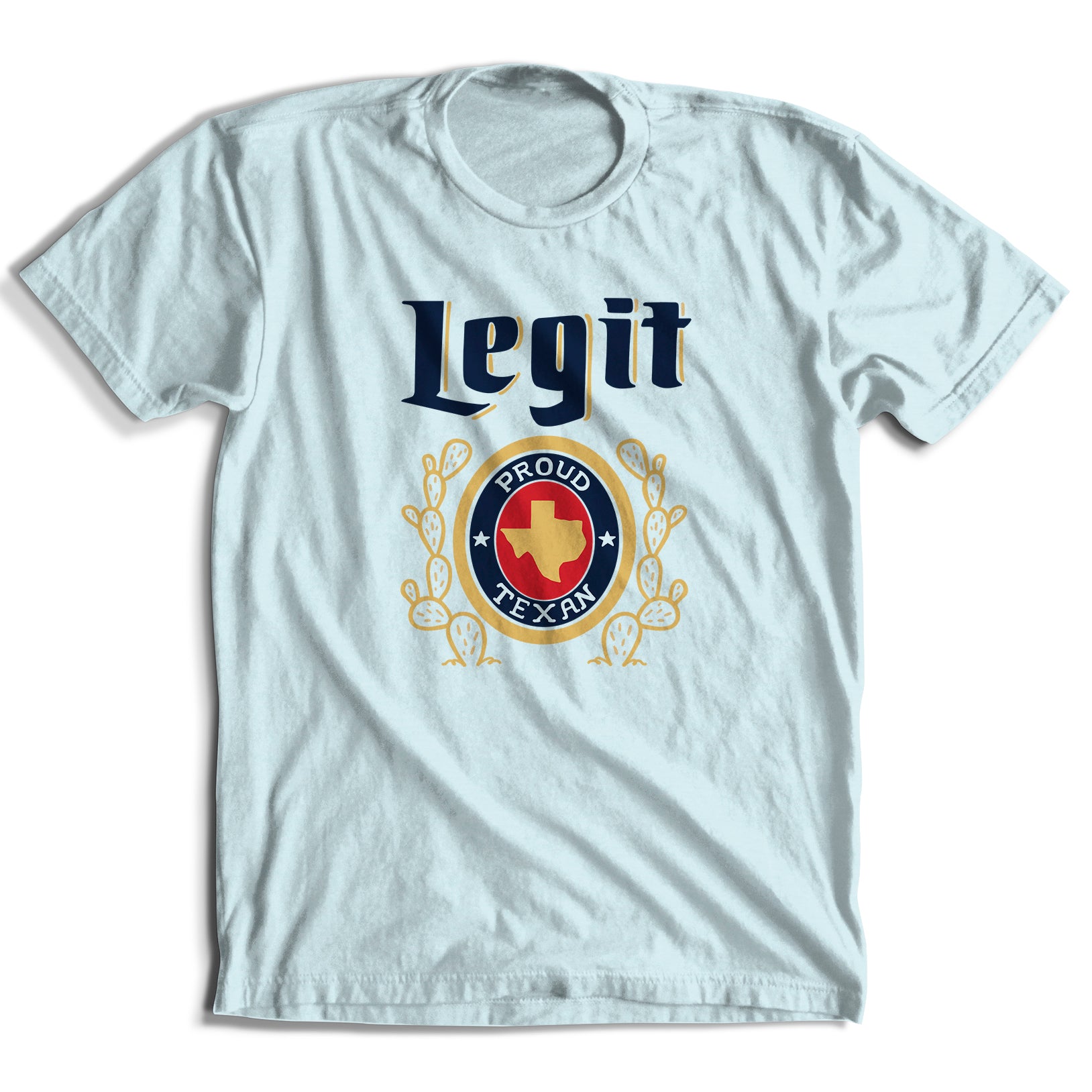 Legit Texan T-Shirt (3 Colors)