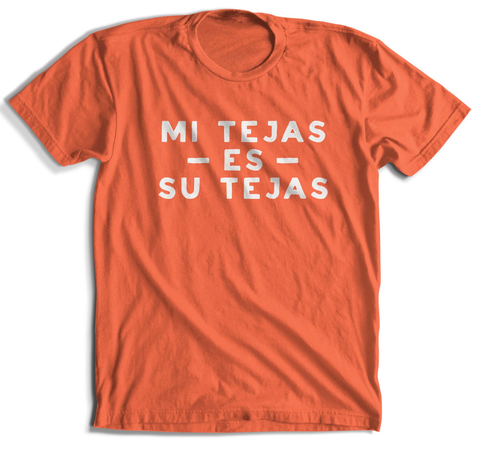 Mi Tejas Es Su Tejas T-Shirt (8 Color Options)