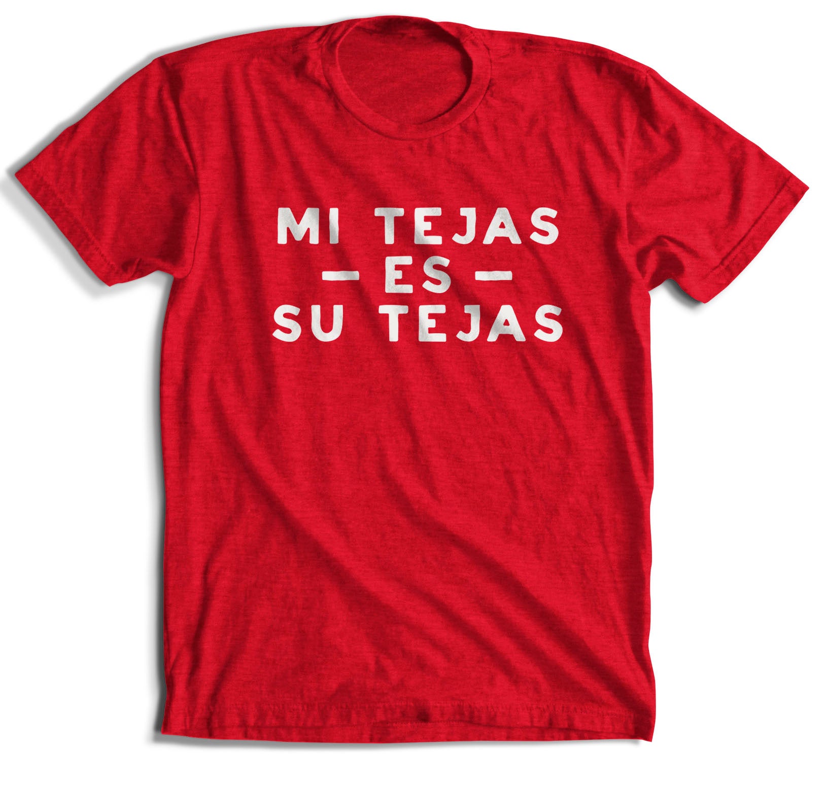 Mi Tejas Es Su Tejas T-Shirt (8 Color Options)