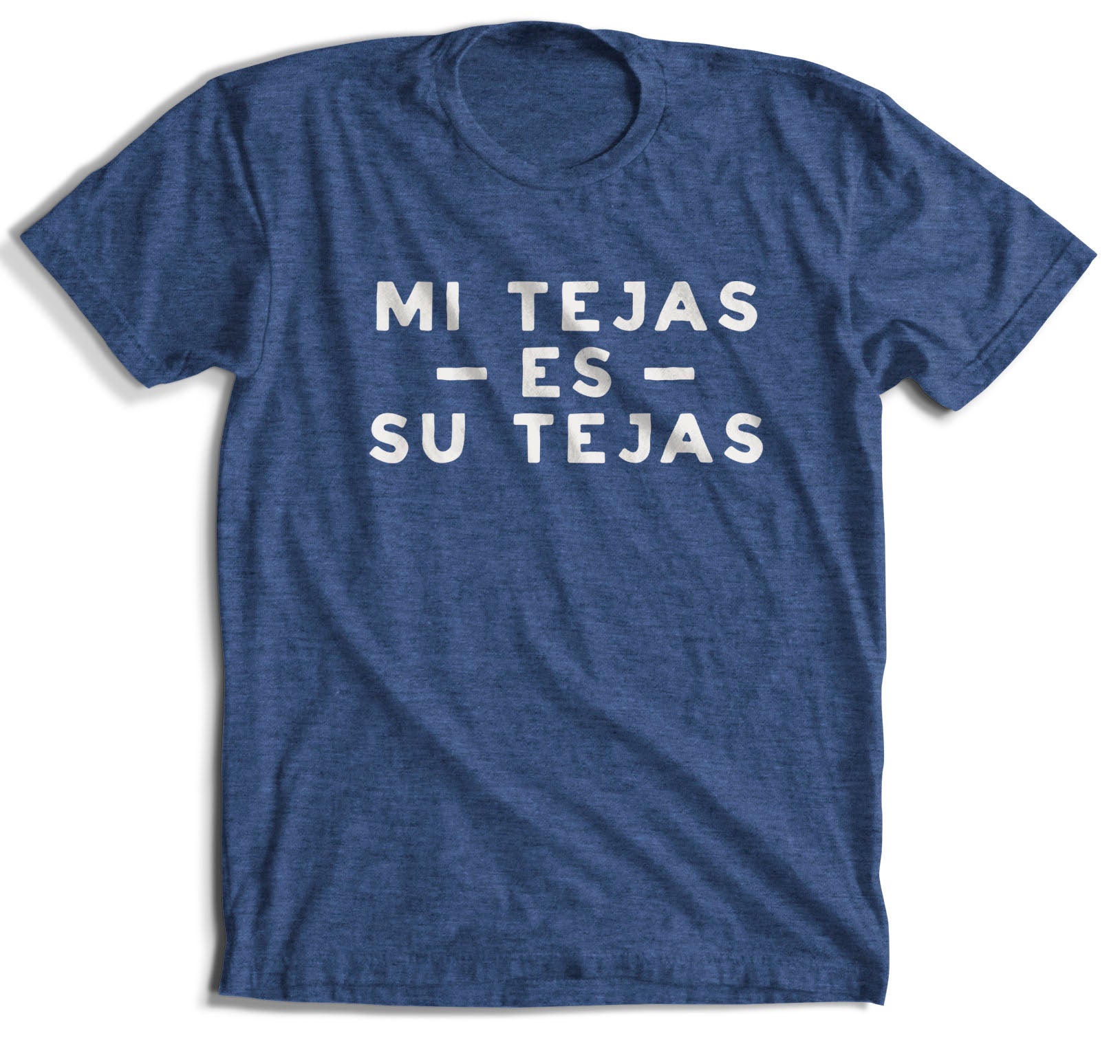 Mi Tejas Es Su Tejas T-Shirt (8 Color Options)