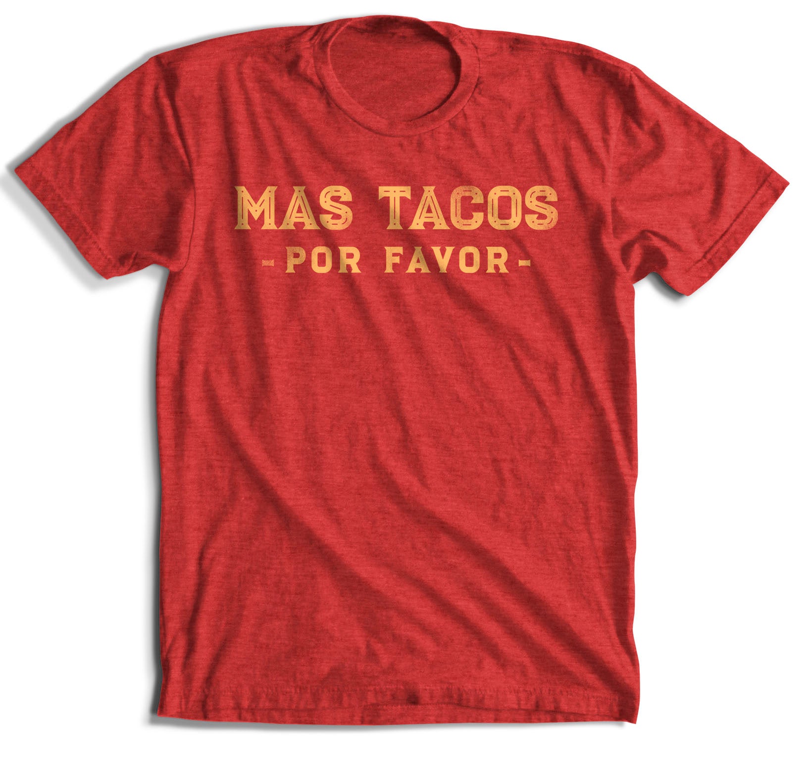 Mas Tacos Por Favor T-Shirt (5 Color Options)