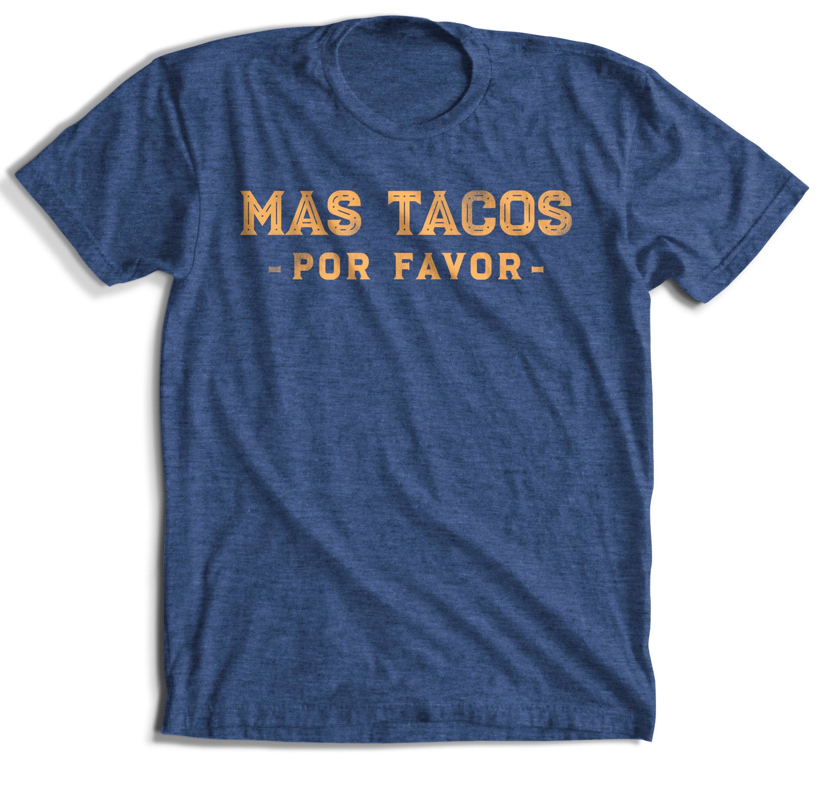 Mas Tacos Por Favor T-Shirt (5 Color Options)