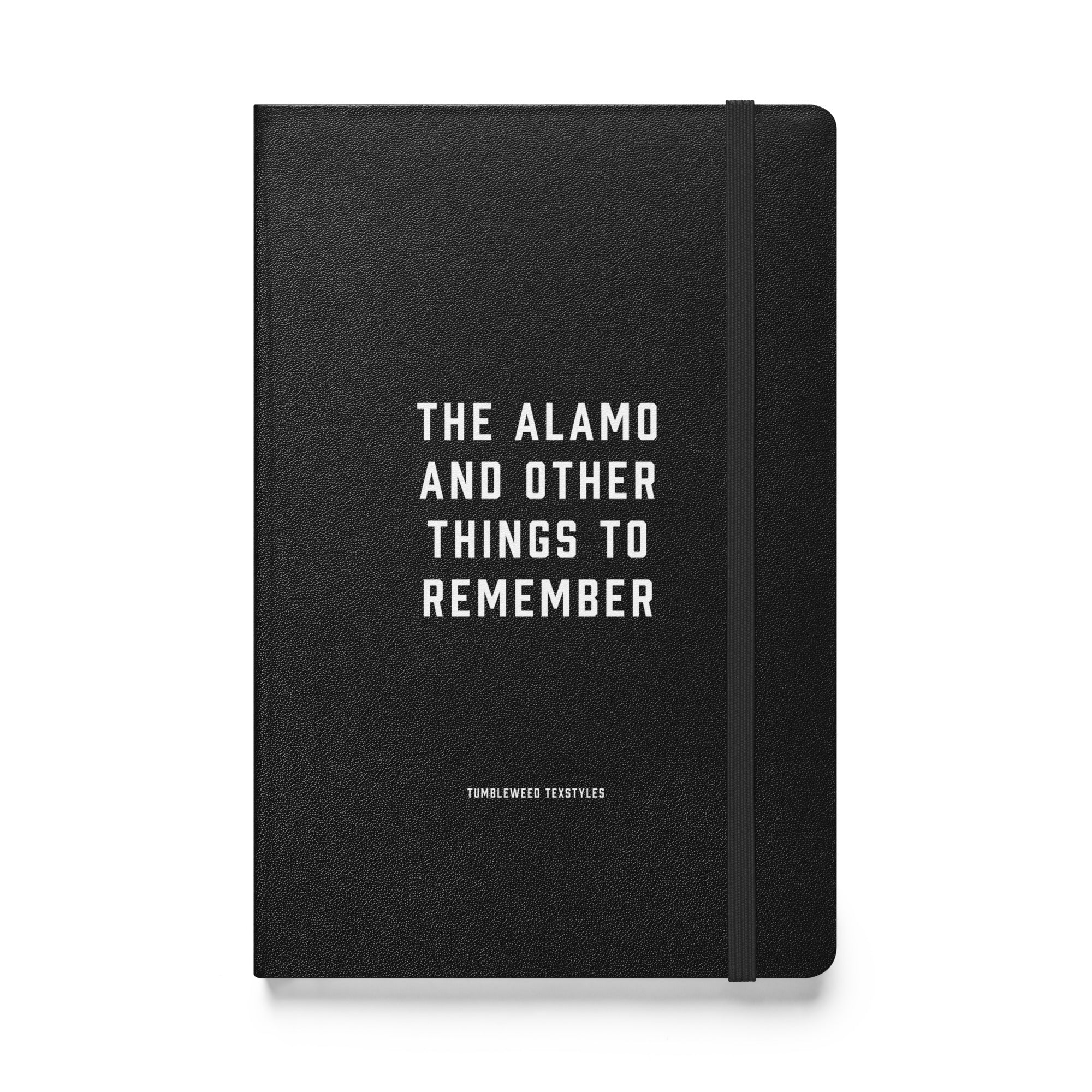 The Alamo and Other Things To Remember Journal